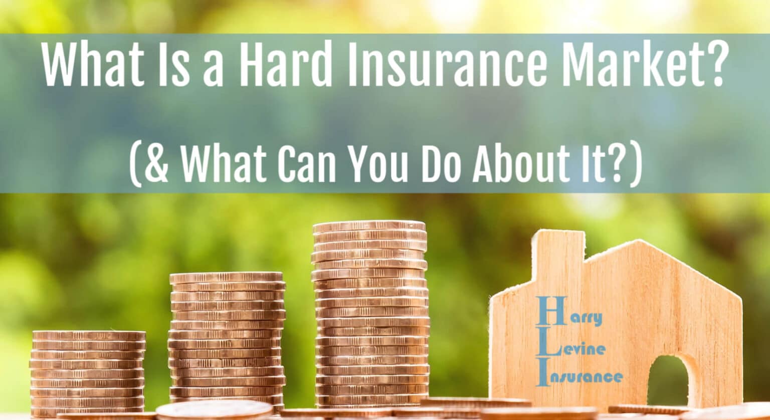 What Is A Hard Insurance Market? Harry Levine Insurance