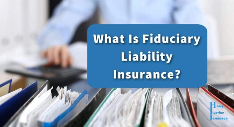 What Is Fiduciary Liability Insurance?
